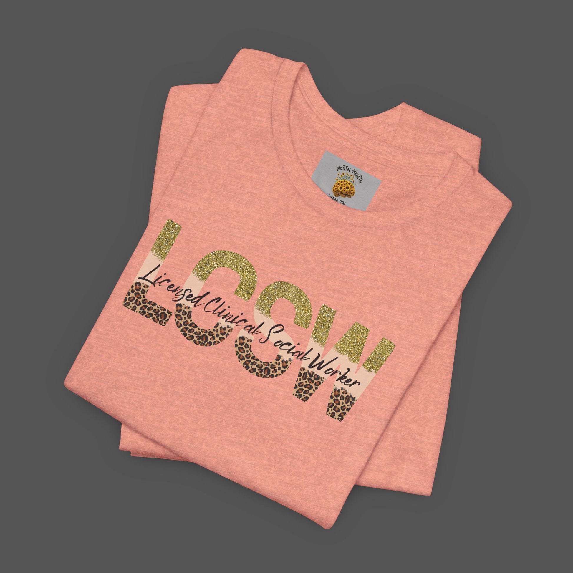 Cheeta Print/Gold Glitter Lettered- Licensed Clinical Social Worker-Unisex Short Sleeve Tee - Mental Health Wear TN