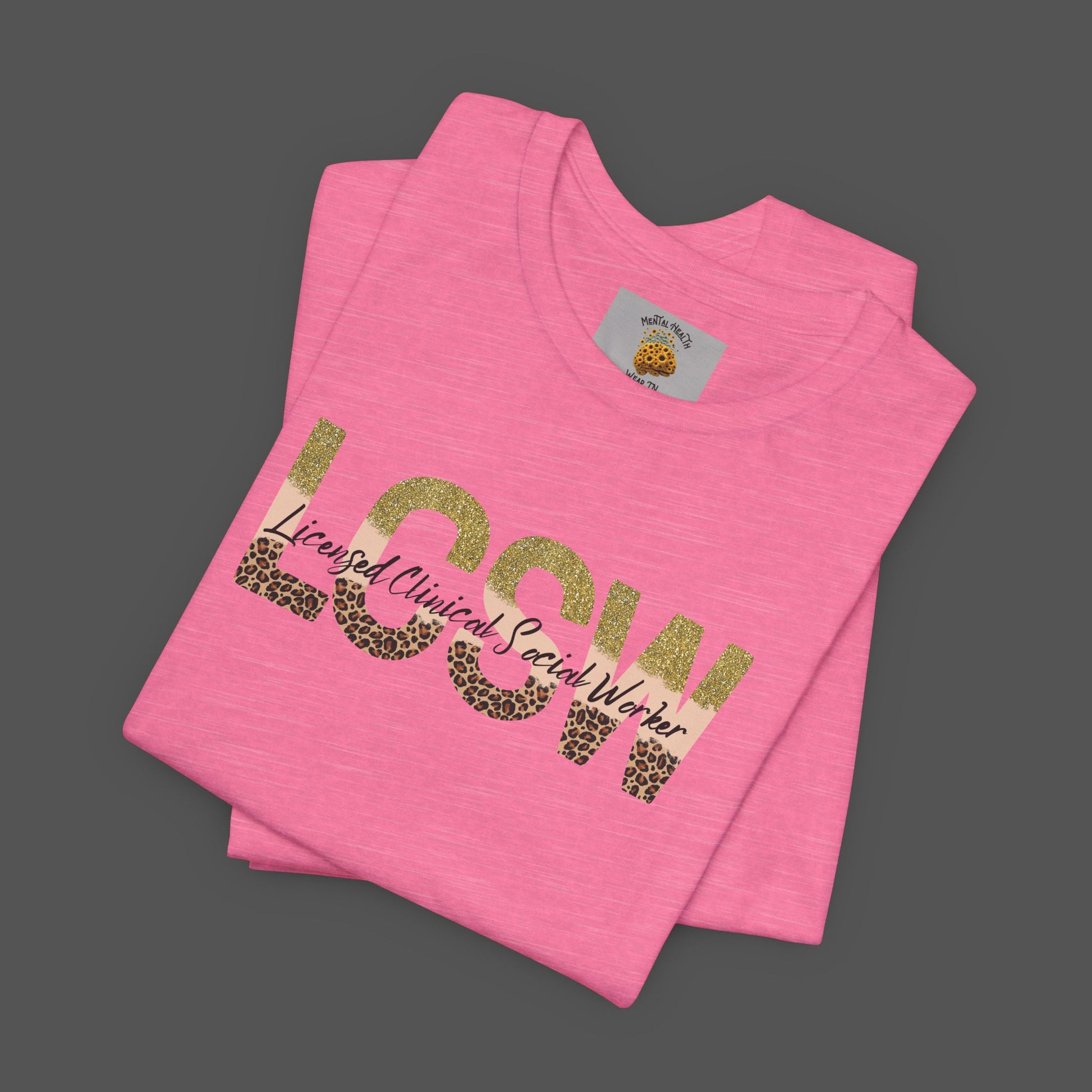 Cheeta Print/Gold Glitter Lettered- Licensed Clinical Social Worker-Unisex Short Sleeve Tee - Mental Health Wear TN