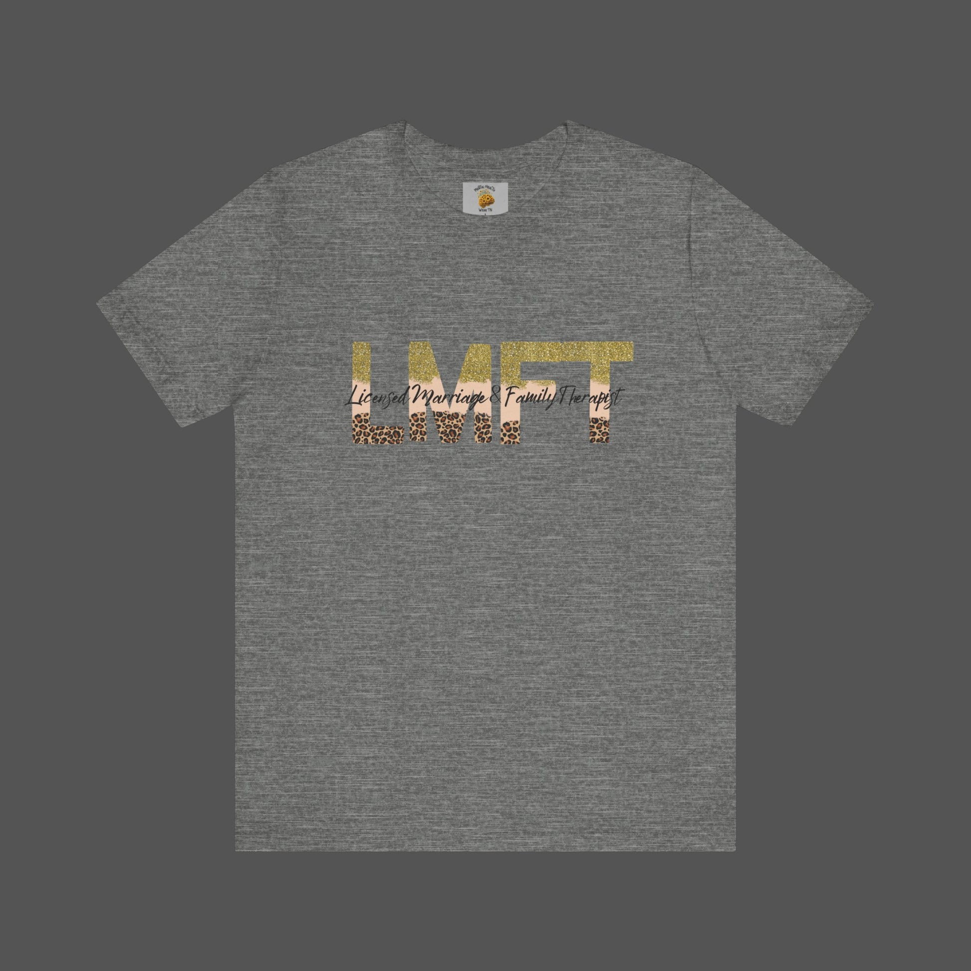 Cheeta Print/ Gold Glitter Lettered-Licensed Marriage & Family Therapist Unisex Short Sleeve Tee - Mental Health Wear TN