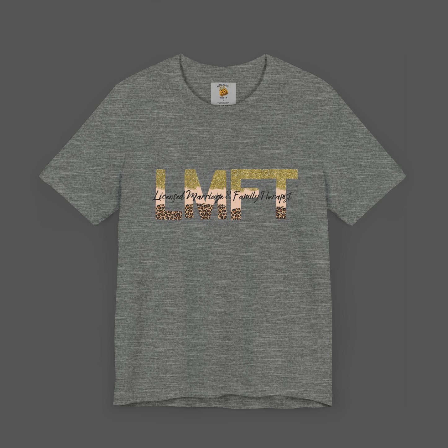 Cheeta Print/ Gold Glitter Lettered-Licensed Marriage & Family Therapist Unisex Short Sleeve Tee - Mental Health Wear TN