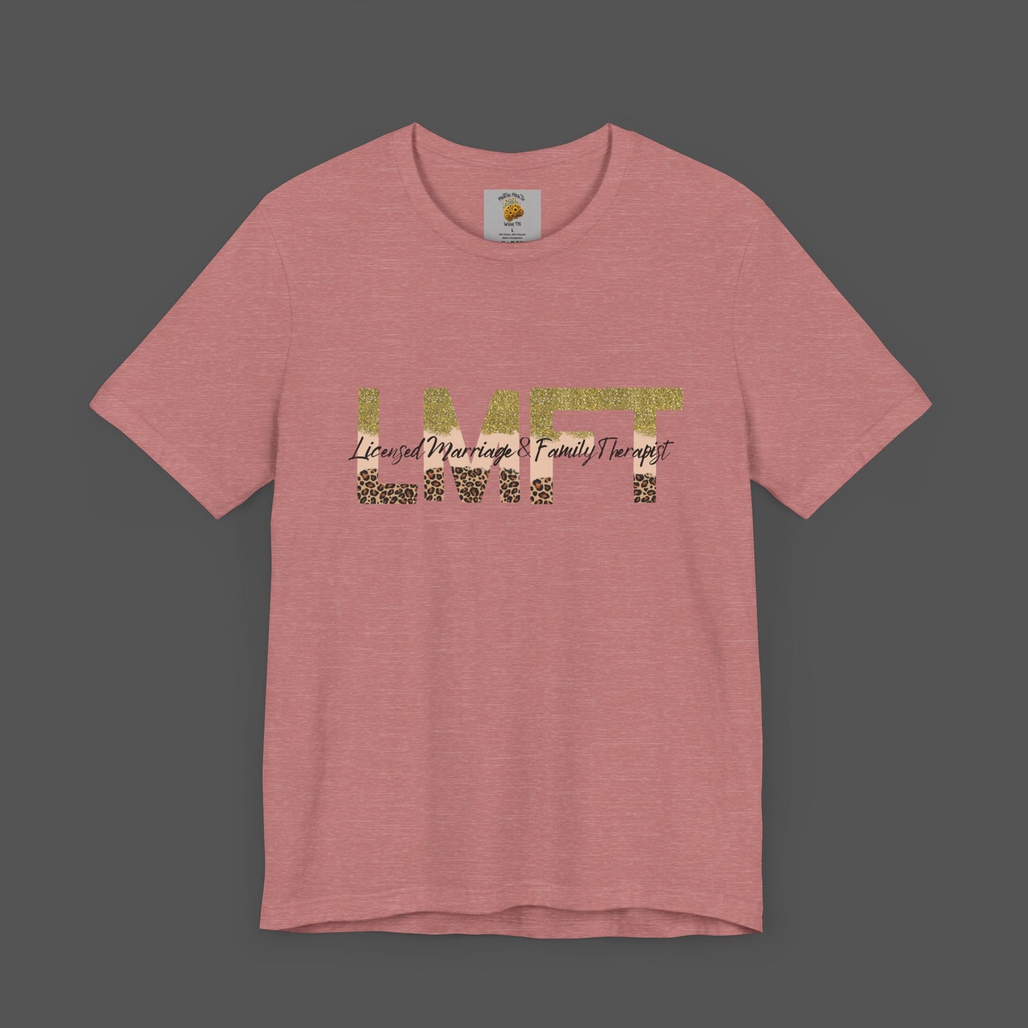 Cheeta Print/ Gold Glitter Lettered-Licensed Marriage & Family Therapist Unisex Short Sleeve Tee - Mental Health Wear TN