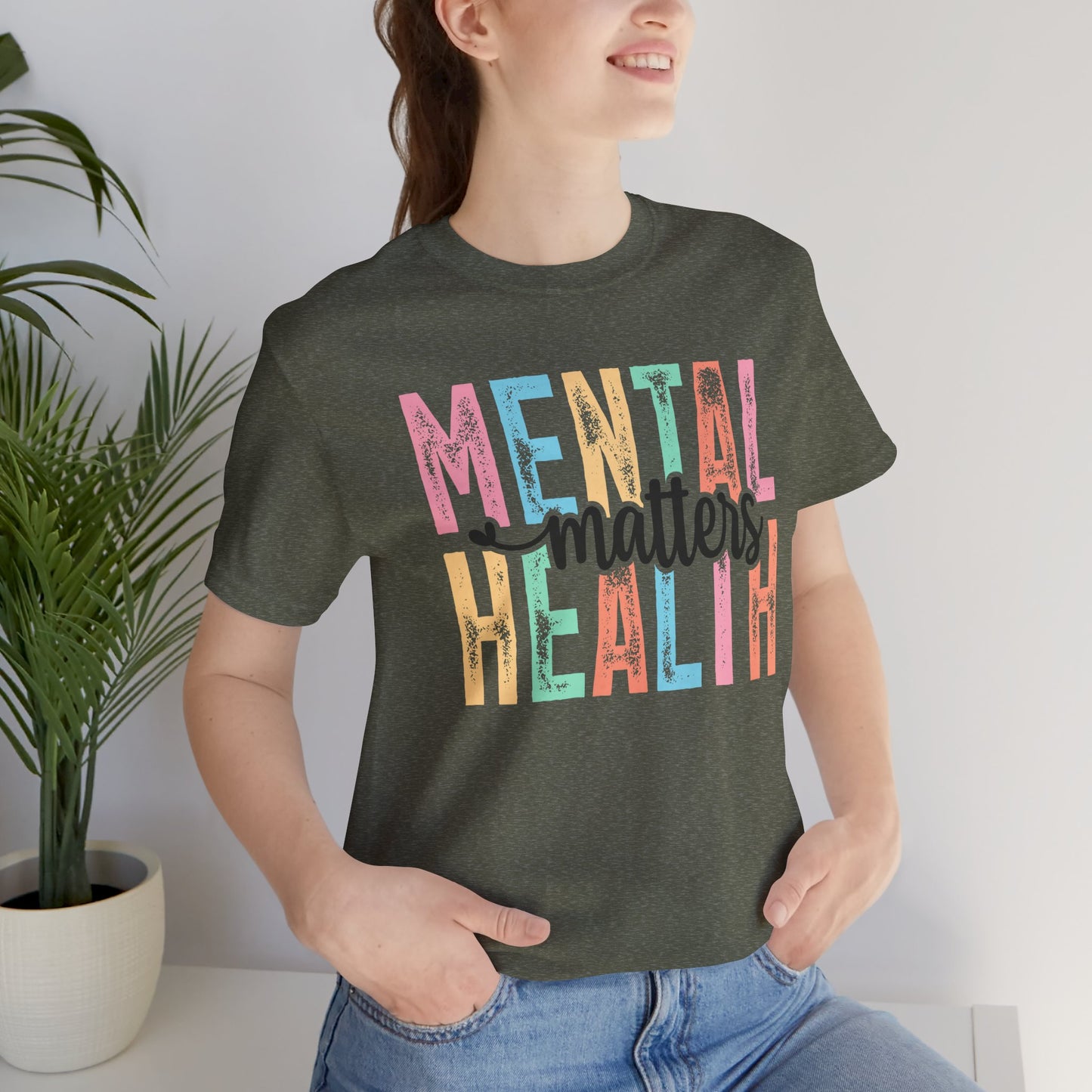 Colorful Tee Shirt - Mental Health Matters Unisex Tee - Mental Health Wear TN