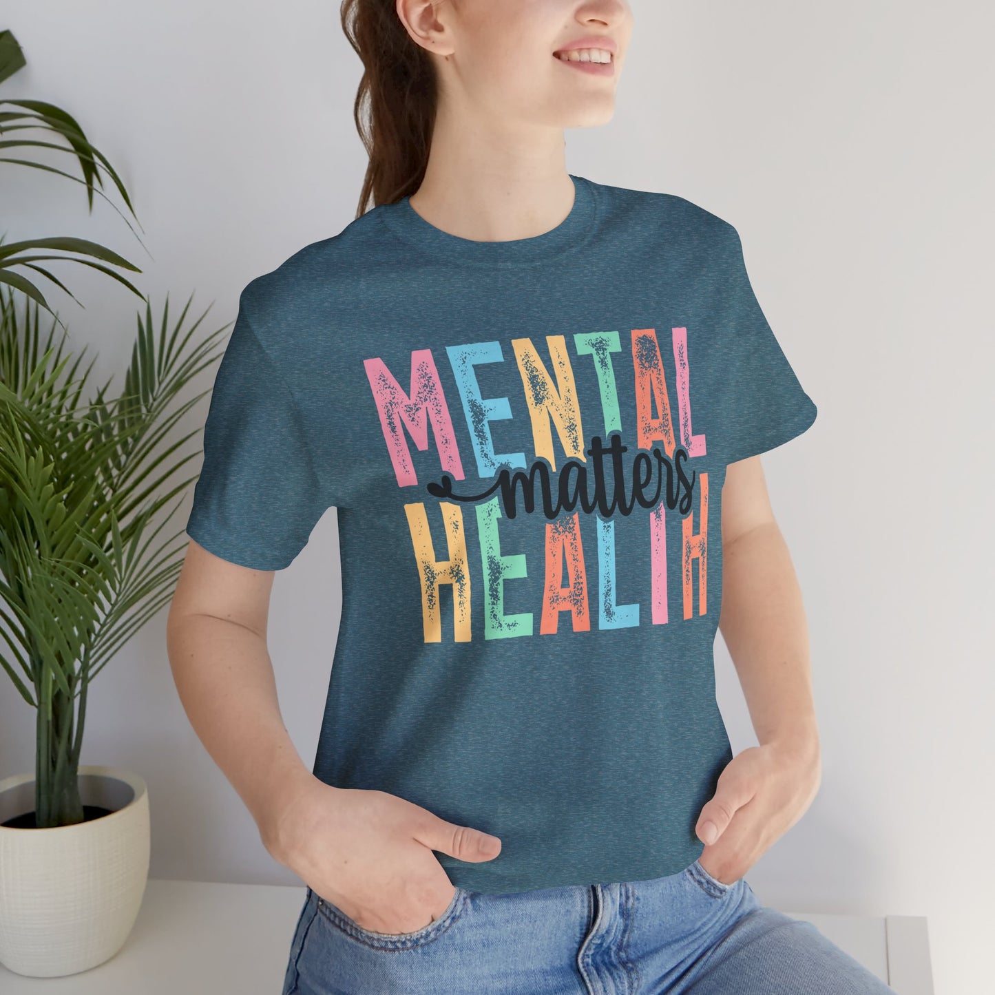 Colorful Tee Shirt - Mental Health Matters Unisex Tee - Mental Health Wear TN