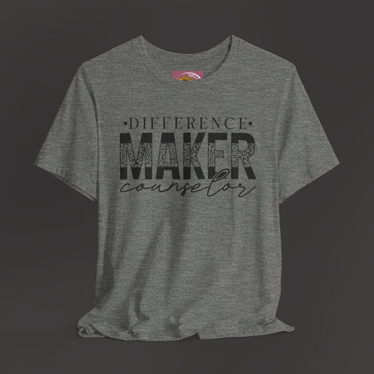 Difference Maker Counselor Tee Shirt - Mental Health Wear TN