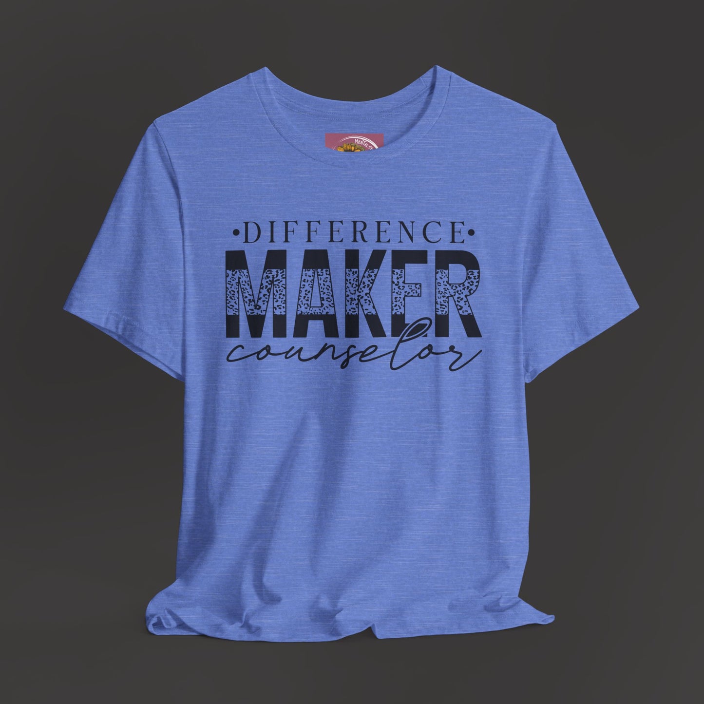 Difference Maker Counselor Tee Shirt - Mental Health Wear TN