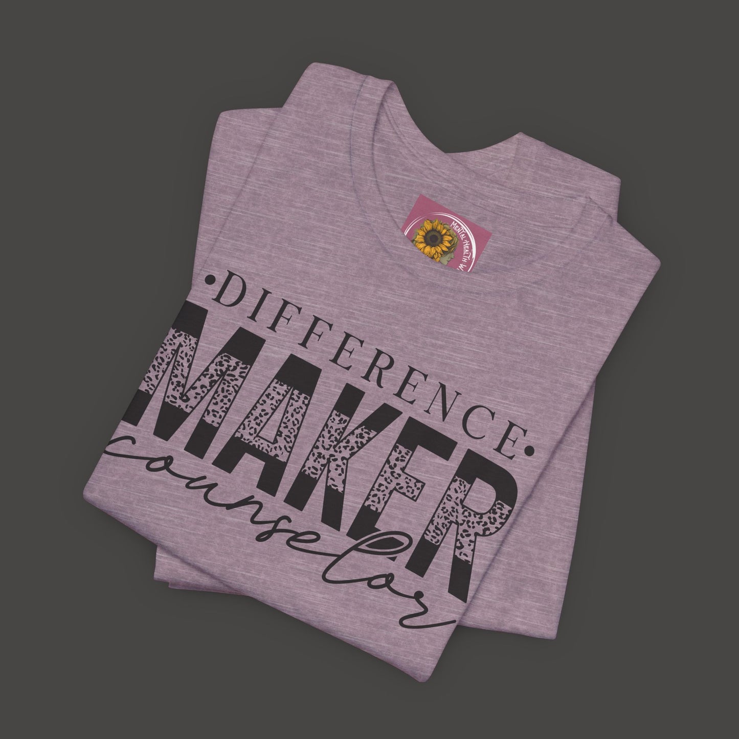 Difference Maker Counselor Tee Shirt - Mental Health Wear TN