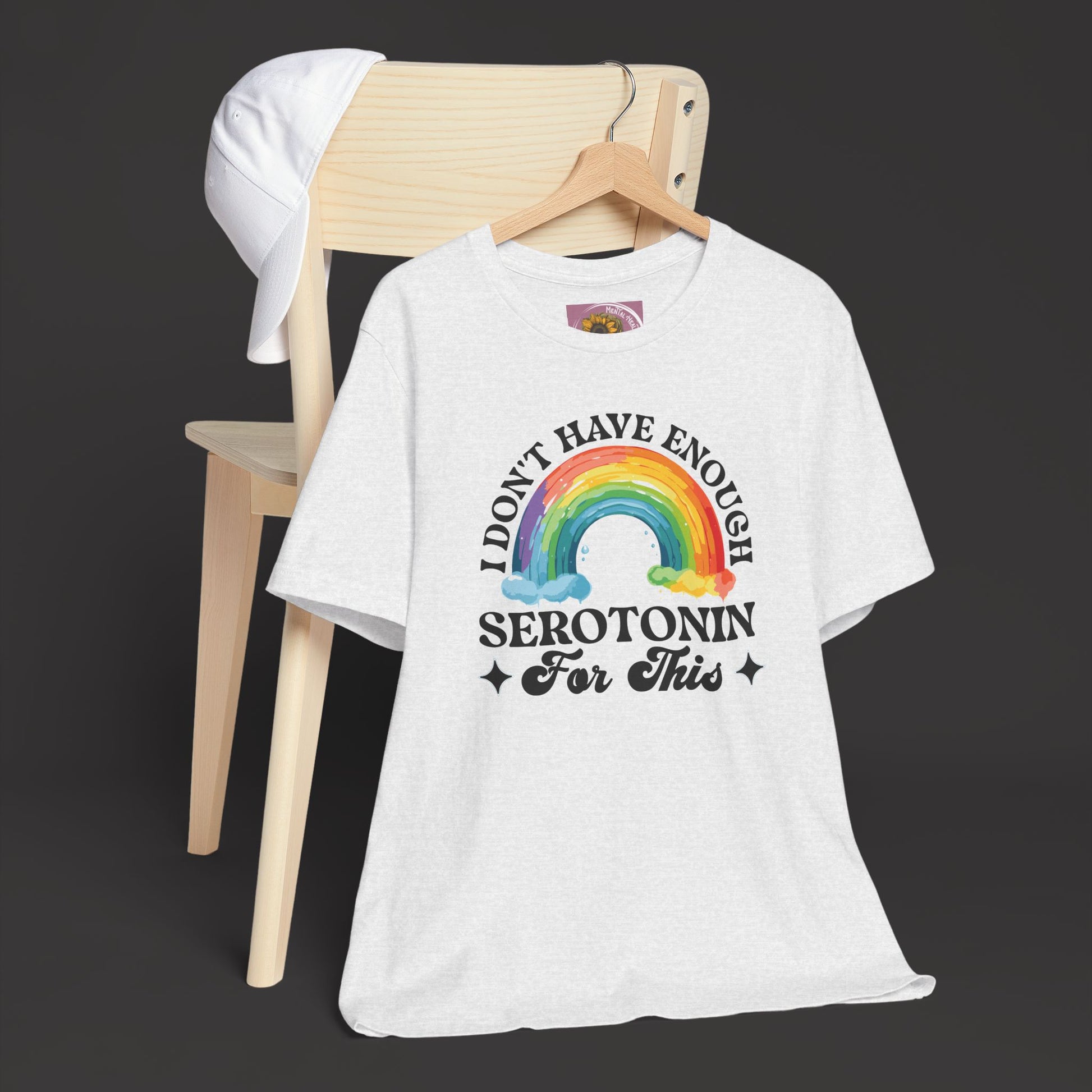 Don't Have Enough Serotonin- Unisex Short Sleeve Tee - Mental Health Wear TN