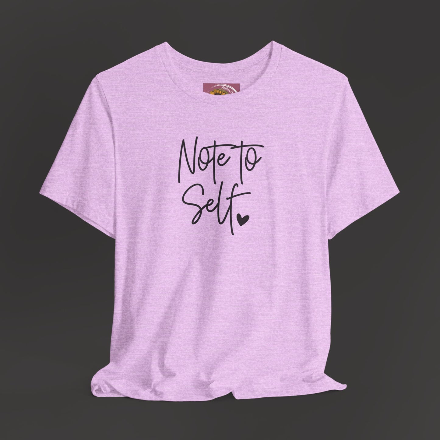 Inspirational 'Note to Self'-Mental Health Matters- Tee Shirt - Mental Health Wear TN