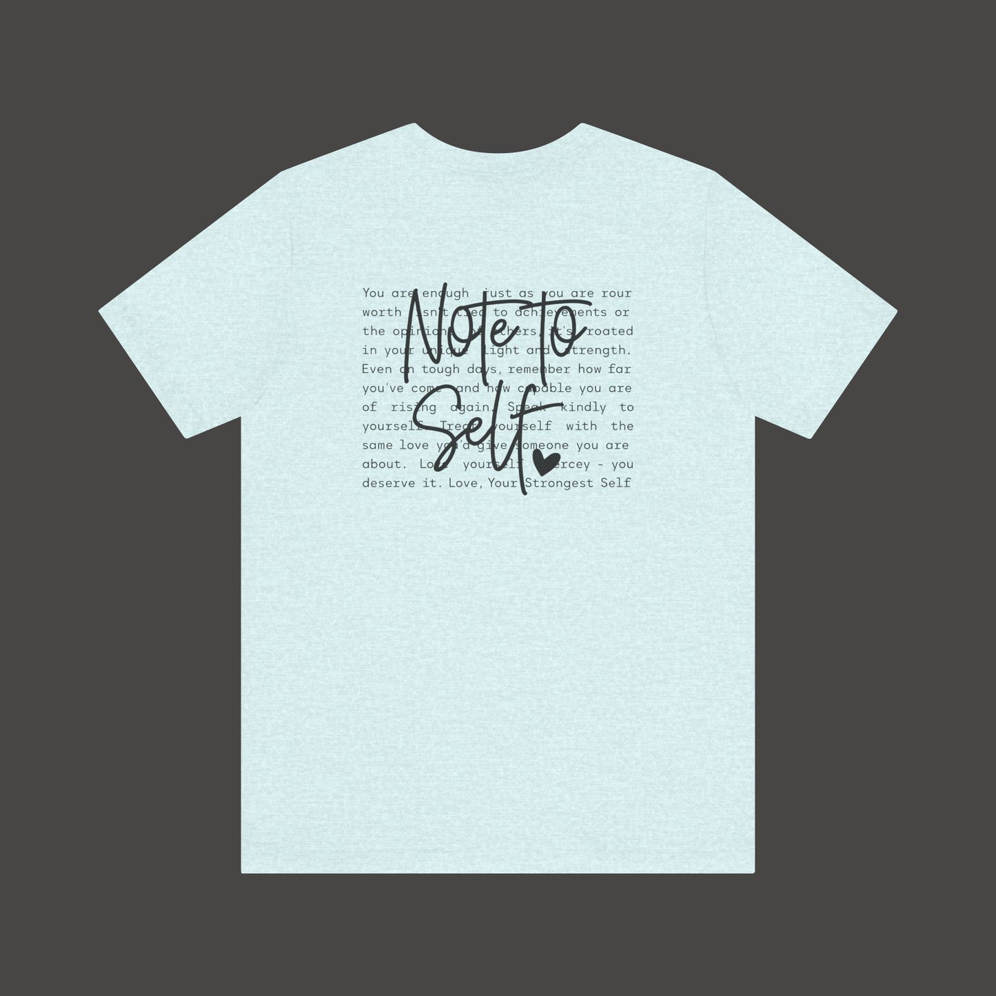 Inspirational 'Note to Self'-Mental Health Matters- Tee Shirt - Mental Health Wear TN
