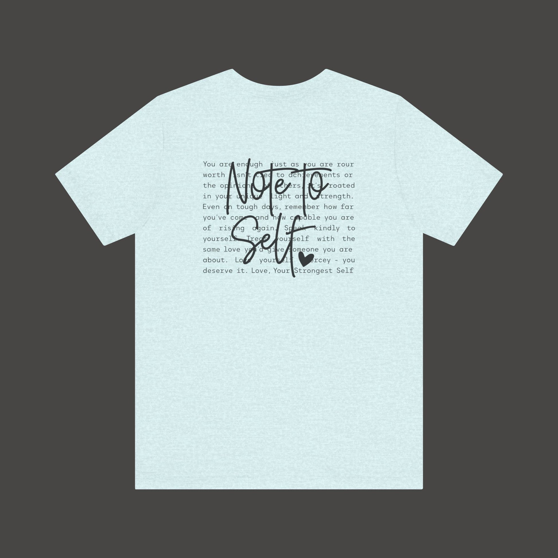 Inspirational 'Note to Self'-Mental Health Matters- Tee Shirt - Mental Health Wear TN