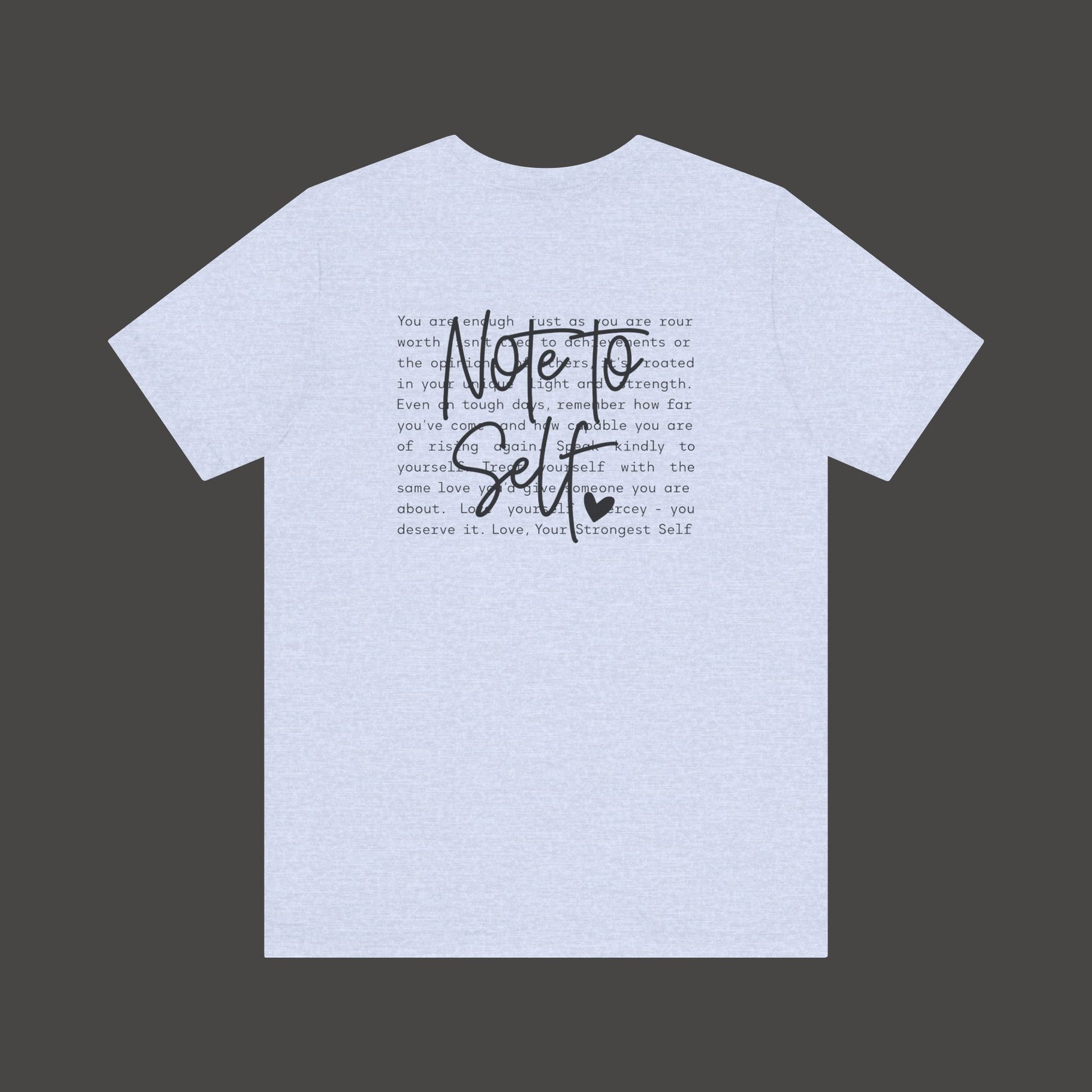 Inspirational 'Note to Self'-Mental Health Matters- Tee Shirt - Mental Health Wear TN