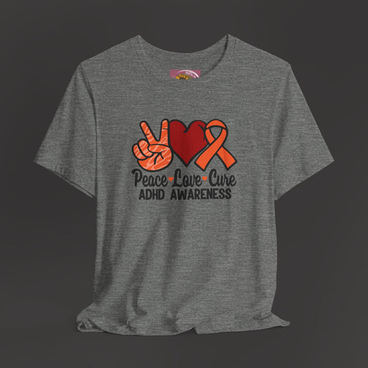 Peace Love Cure ADHD Awareness Tee Shirt - Mental Health Wear TN