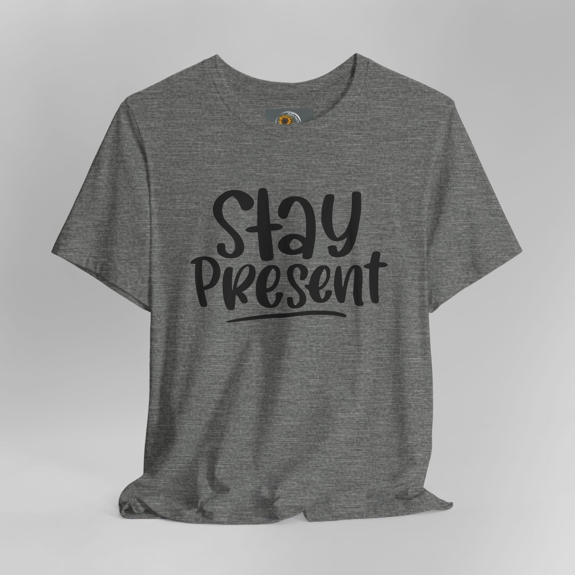 Stay Present-Mental Health Awareness- Suicide Prevention - Unisex Jersey Short Sleeve Tee - Mental Health Wear TN