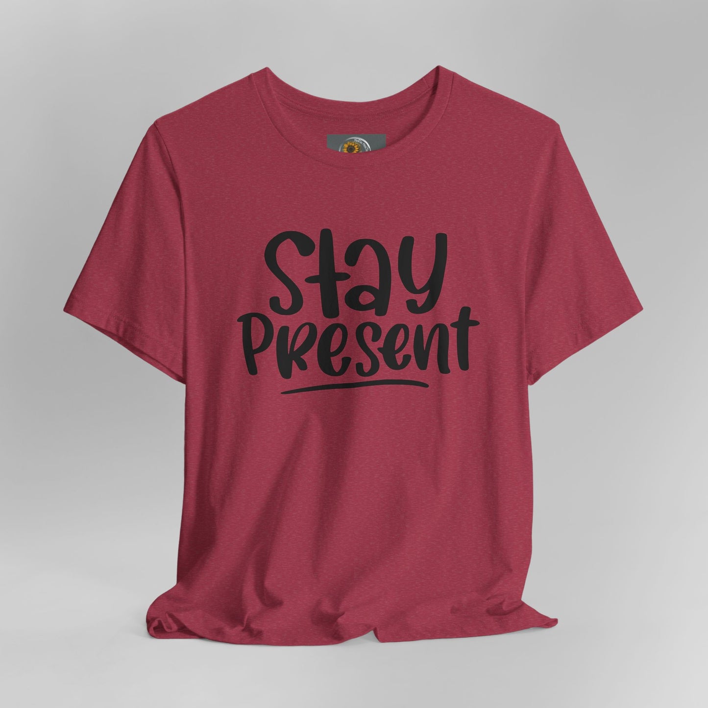 Stay Present-Mental Health Awareness- Suicide Prevention - Unisex Jersey Short Sleeve Tee - Mental Health Wear TN