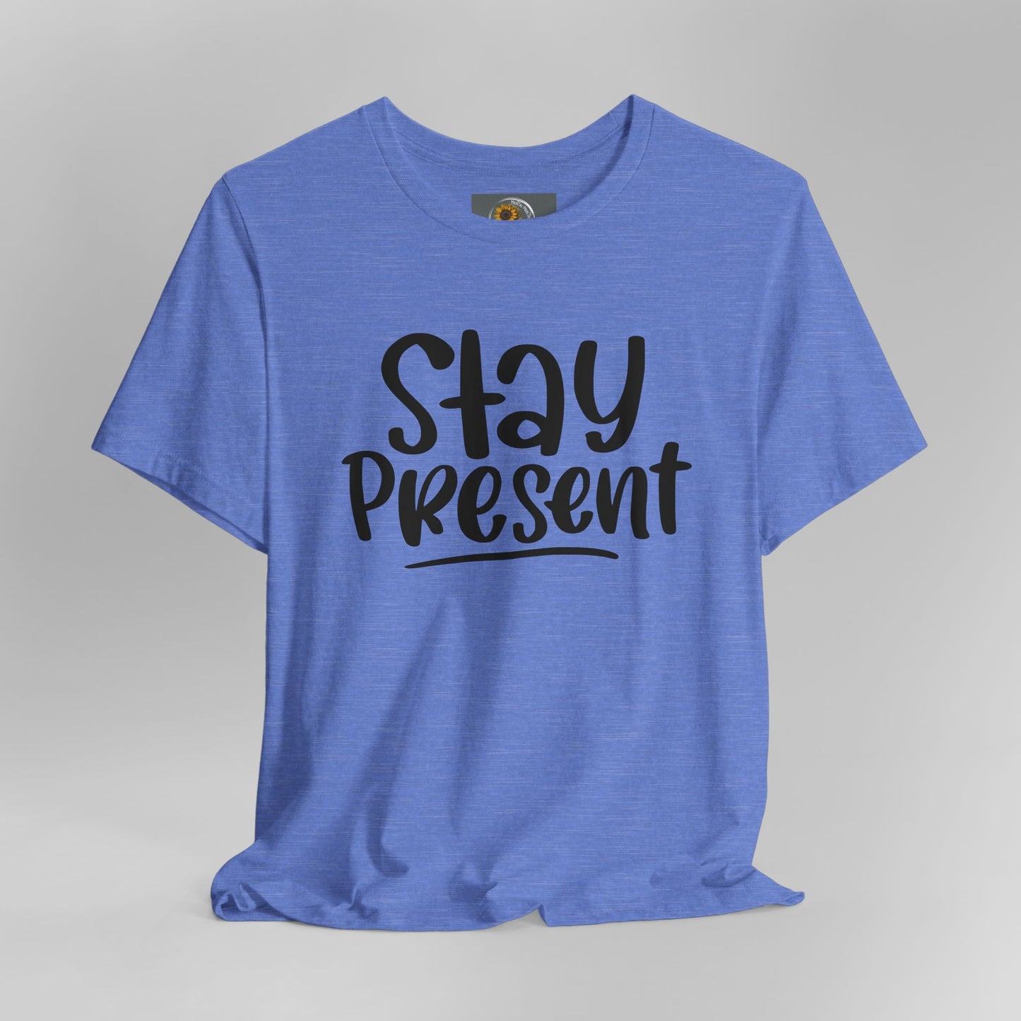 Stay Present-Mental Health Awareness- Suicide Prevention - Unisex Jersey Short Sleeve Tee - Mental Health Wear TN