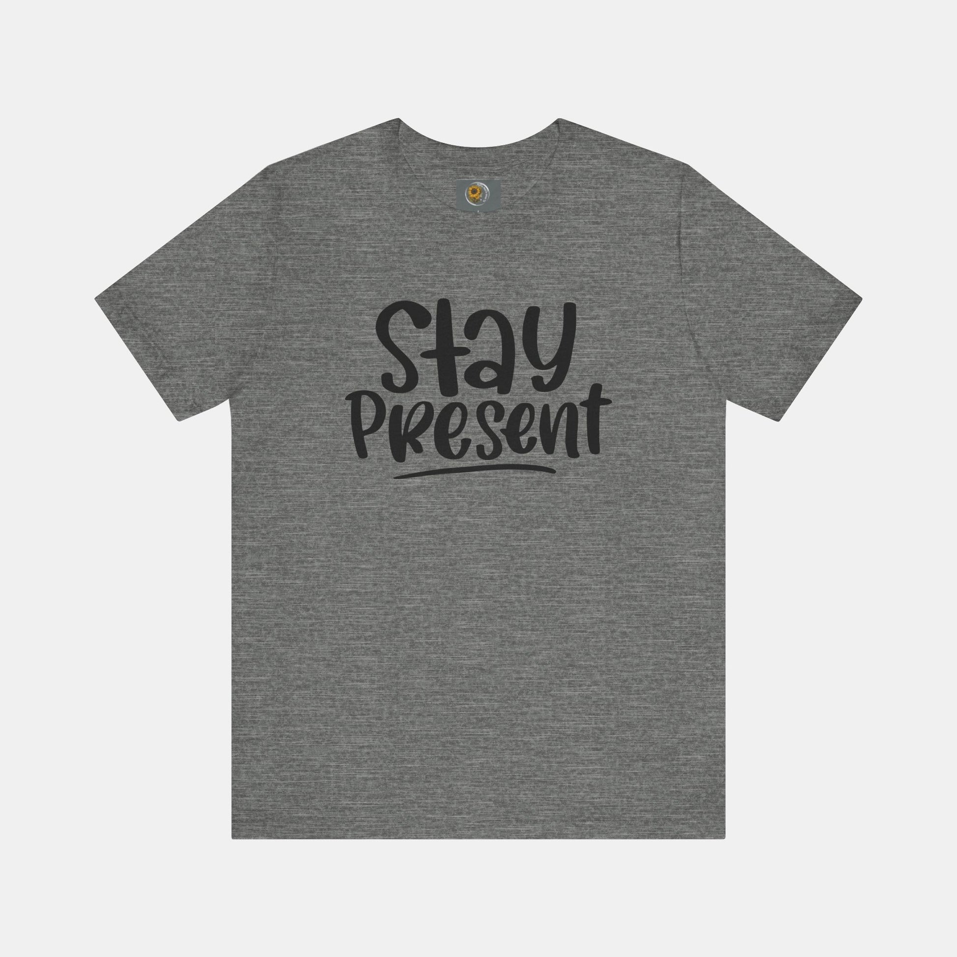 Stay Present-Mental Health Awareness- Suicide Prevention - Unisex Jersey Short Sleeve Tee - Mental Health Wear TN