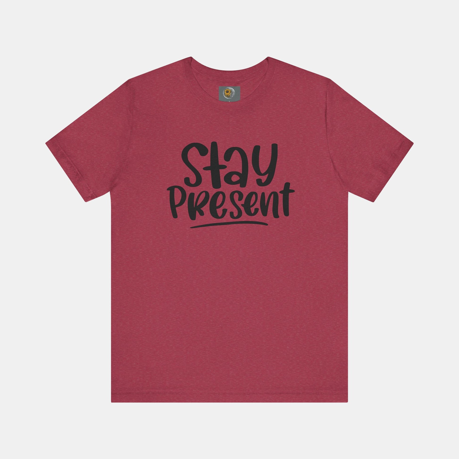 Stay Present-Mental Health Awareness- Suicide Prevention - Unisex Jersey Short Sleeve Tee - Mental Health Wear TN
