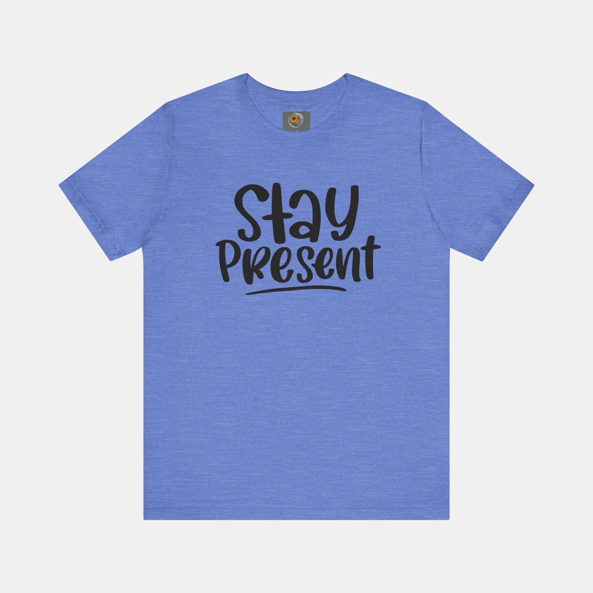 Stay Present-Mental Health Awareness- Suicide Prevention - Unisex Jersey Short Sleeve Tee - Mental Health Wear TN