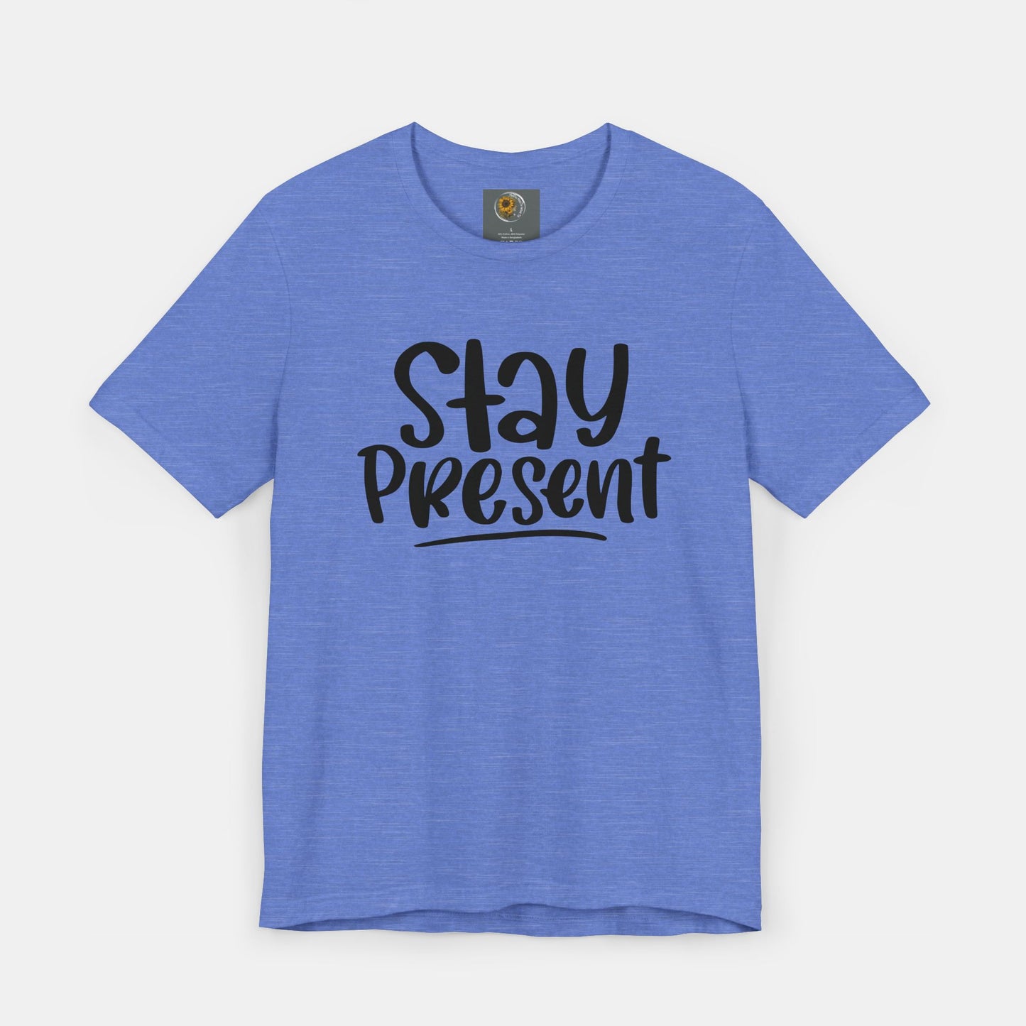 Stay Present-Mental Health Awareness- Suicide Prevention - Unisex Jersey Short Sleeve Tee - Mental Health Wear TN