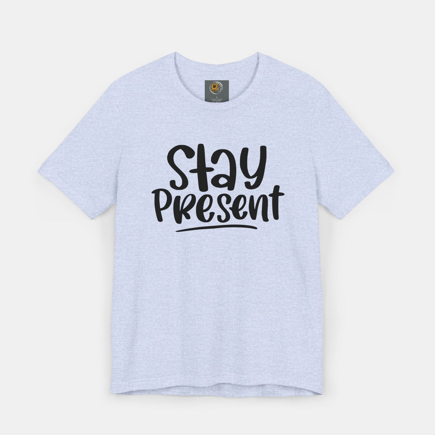 Stay Present-Mental Health Awareness- Suicide Prevention - Unisex Jersey Short Sleeve Tee - Mental Health Wear TN