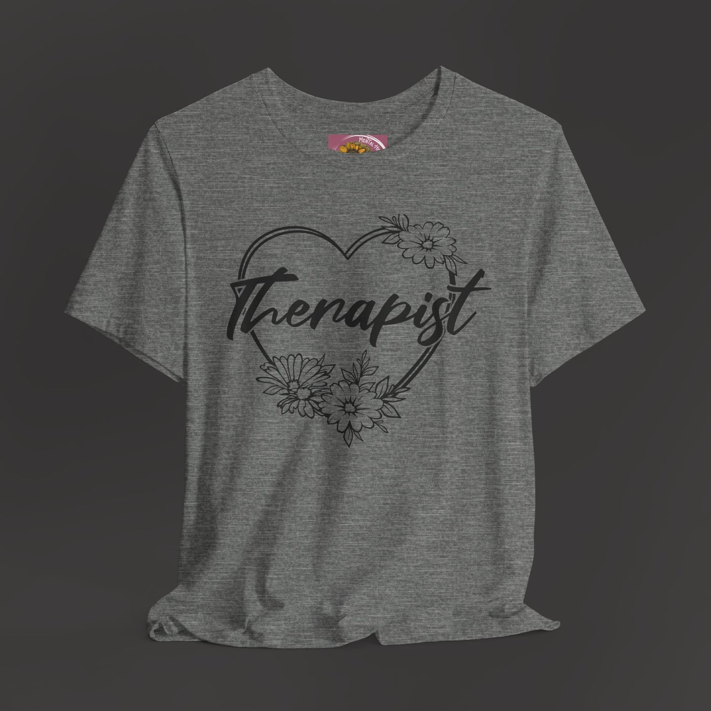 Wildflower Heart Therapist Tee Shirt - Mental Health Wear TN