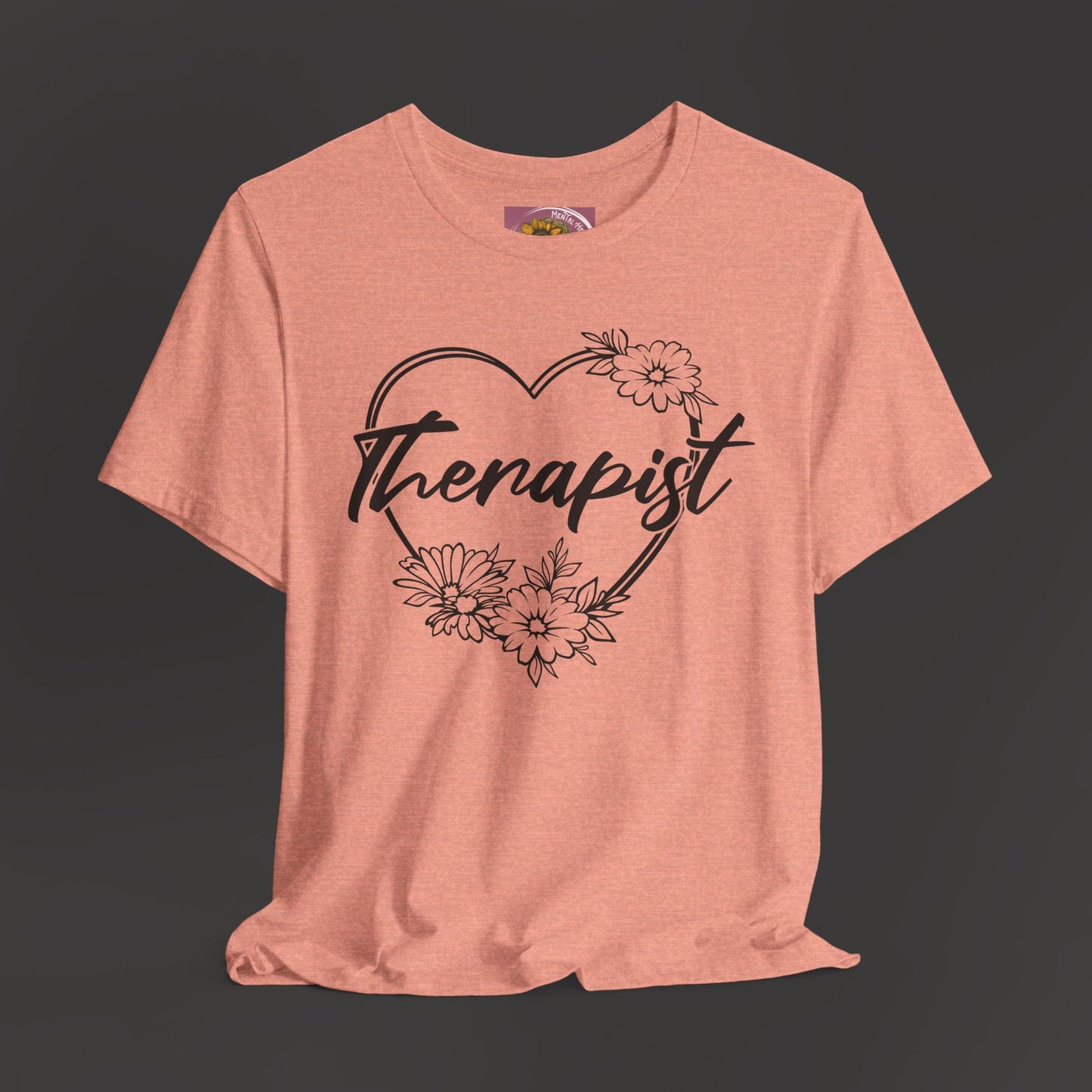 Wildflower Heart Therapist Tee Shirt - Mental Health Wear TN