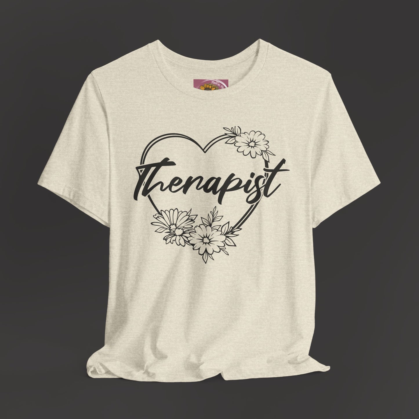 Wildflower Heart Therapist Tee Shirt - Mental Health Wear TN