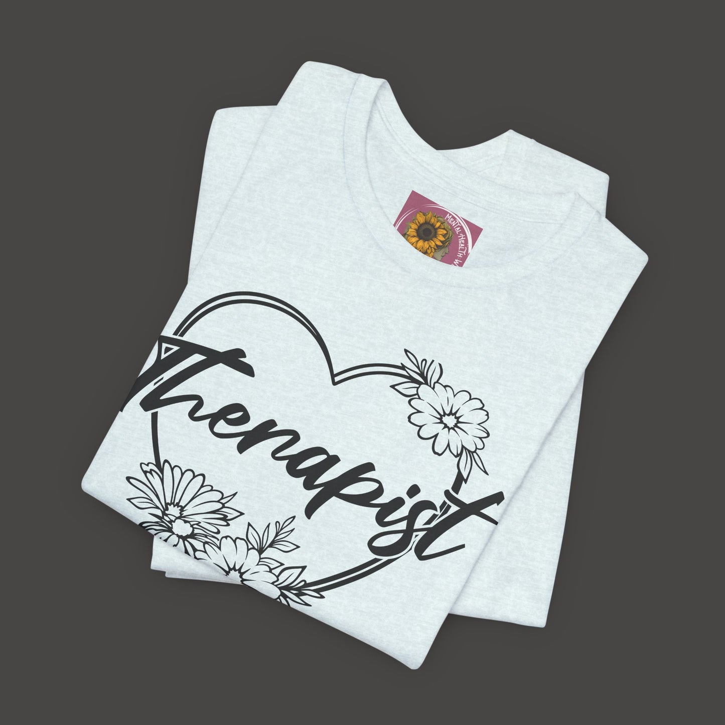 Wildflower Heart Therapist Tee Shirt - Mental Health Wear TN