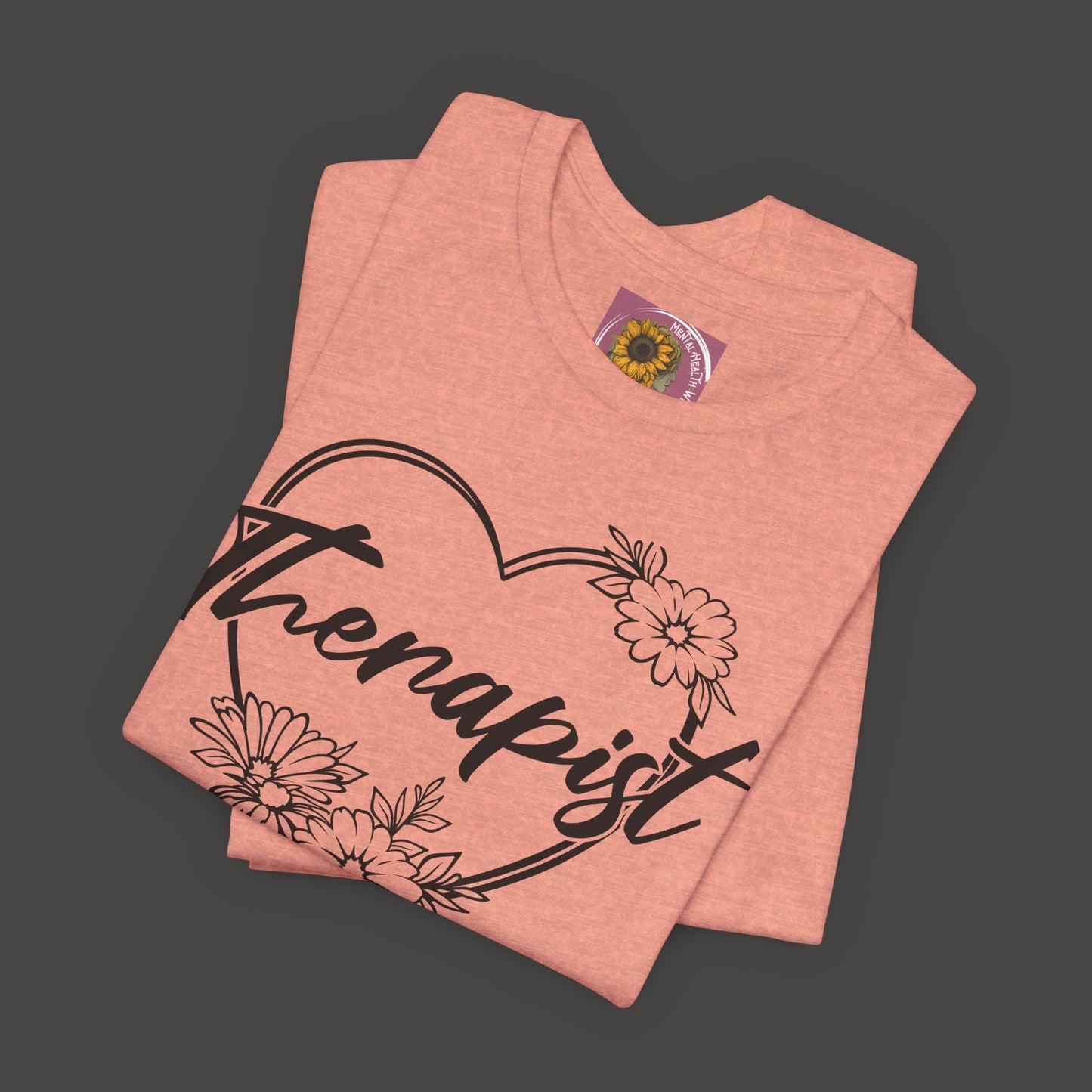 Wildflower Heart Therapist Tee Shirt - Mental Health Wear TN