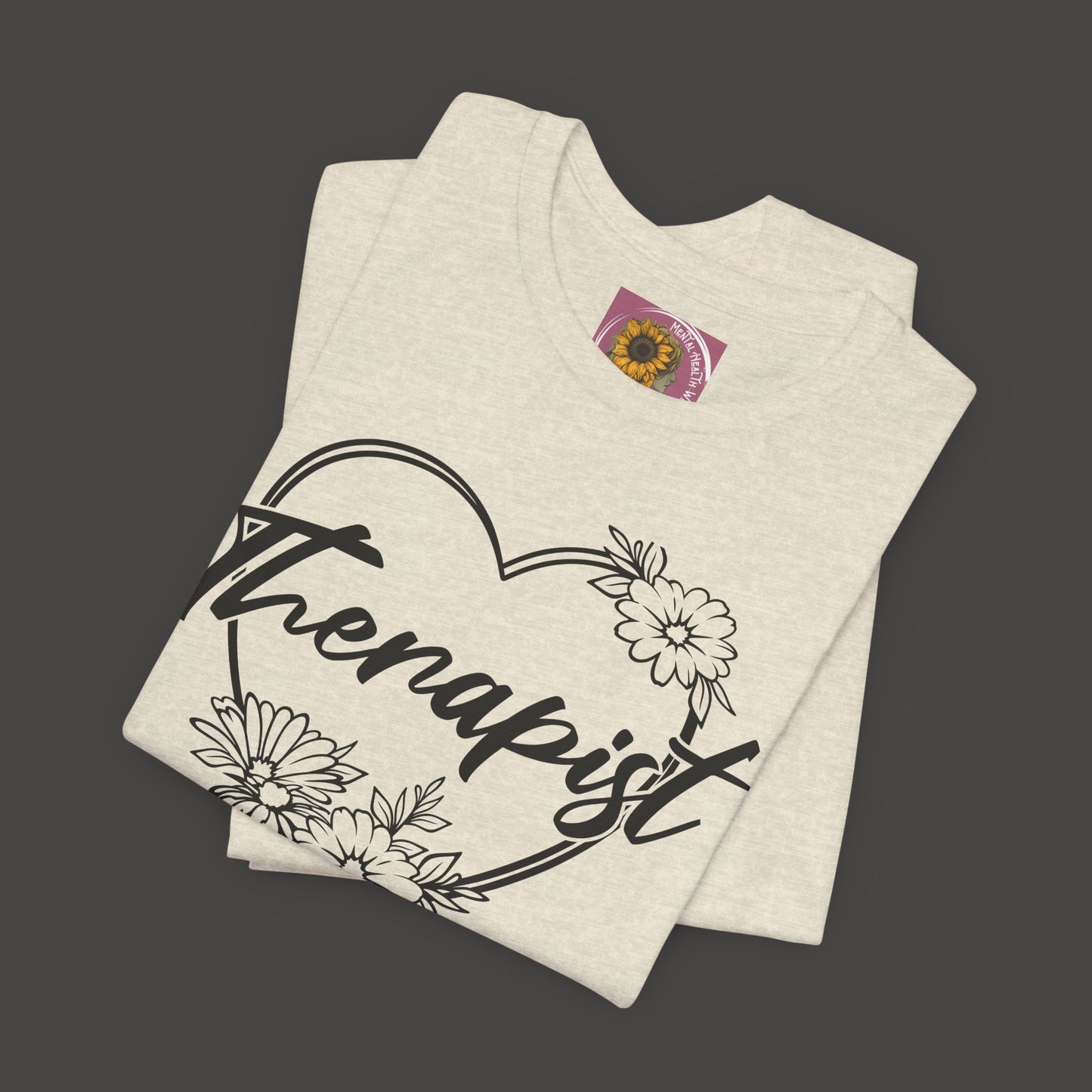 Wildflower Heart Therapist Tee Shirt - Mental Health Wear TN