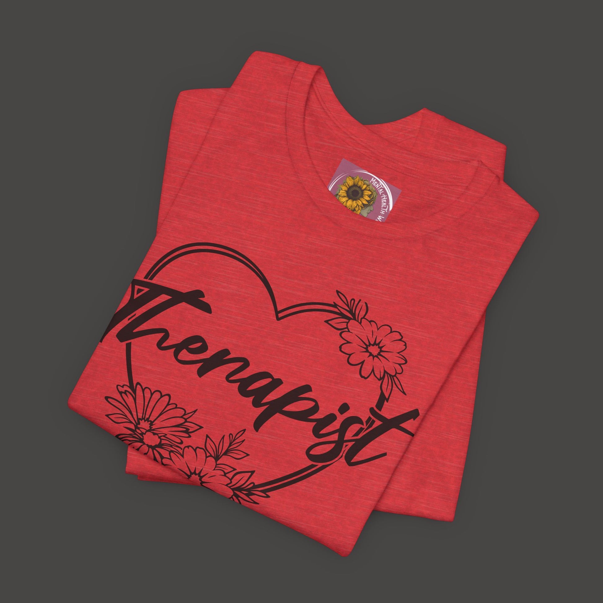 Wildflower Heart Therapist Tee Shirt - Mental Health Wear TN