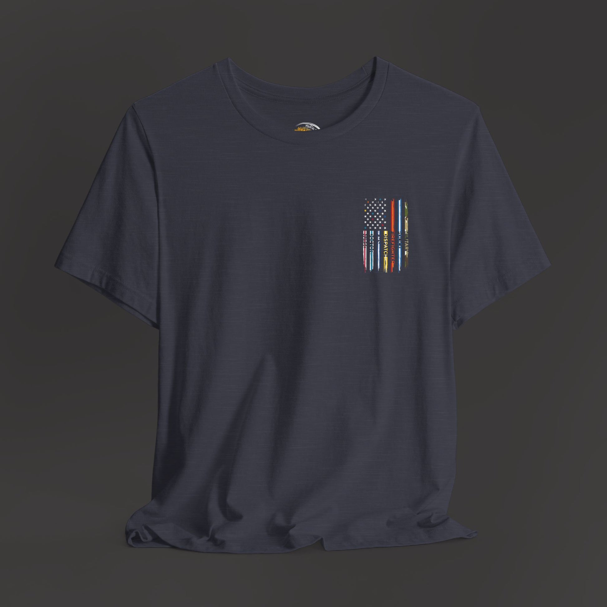 Patriotic First Responder Tee - Unisex  Short Sleeve - Mental Health Wear TN