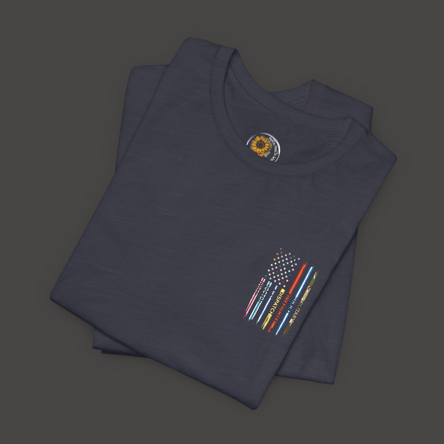 Patriotic First Responder Tee - Unisex  Short Sleeve - Mental Health Wear TN
