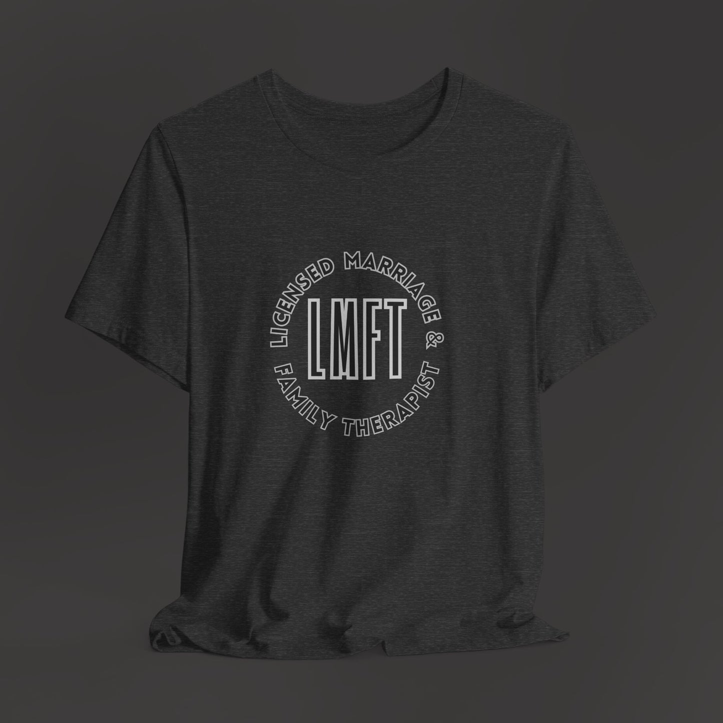 Licensed Marriage & Family Therapist Tee Shirt/Front Fold Mockup/Dark Heather Grey