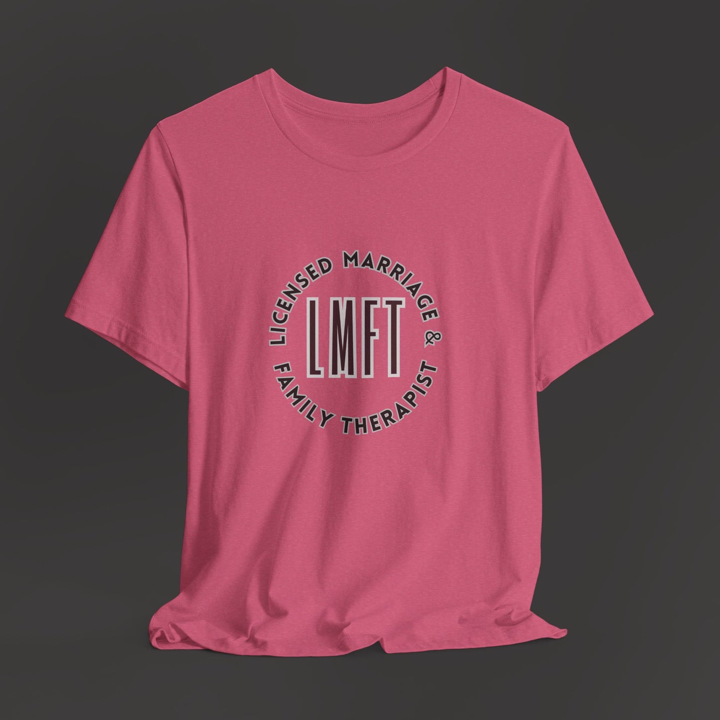 Licensed Marriage & Family Therapist Tee Shirt/Front Fold Mockup/ Heather Charity Pink