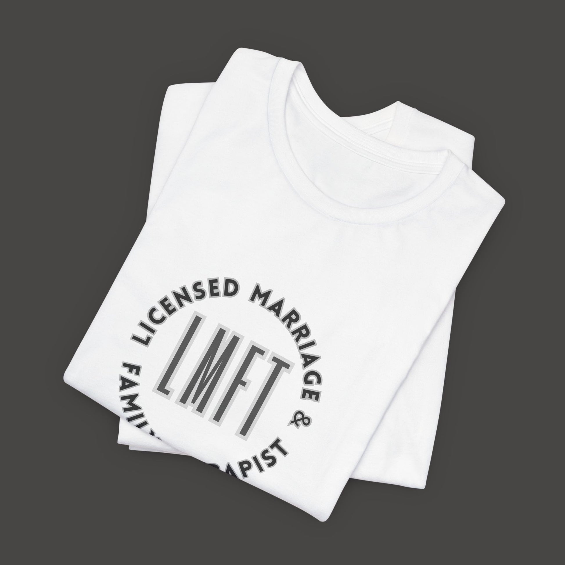 Licensed Marriage & Family Therapist Tee Shirt/Front Folded Mockup/ Solid White Blend
