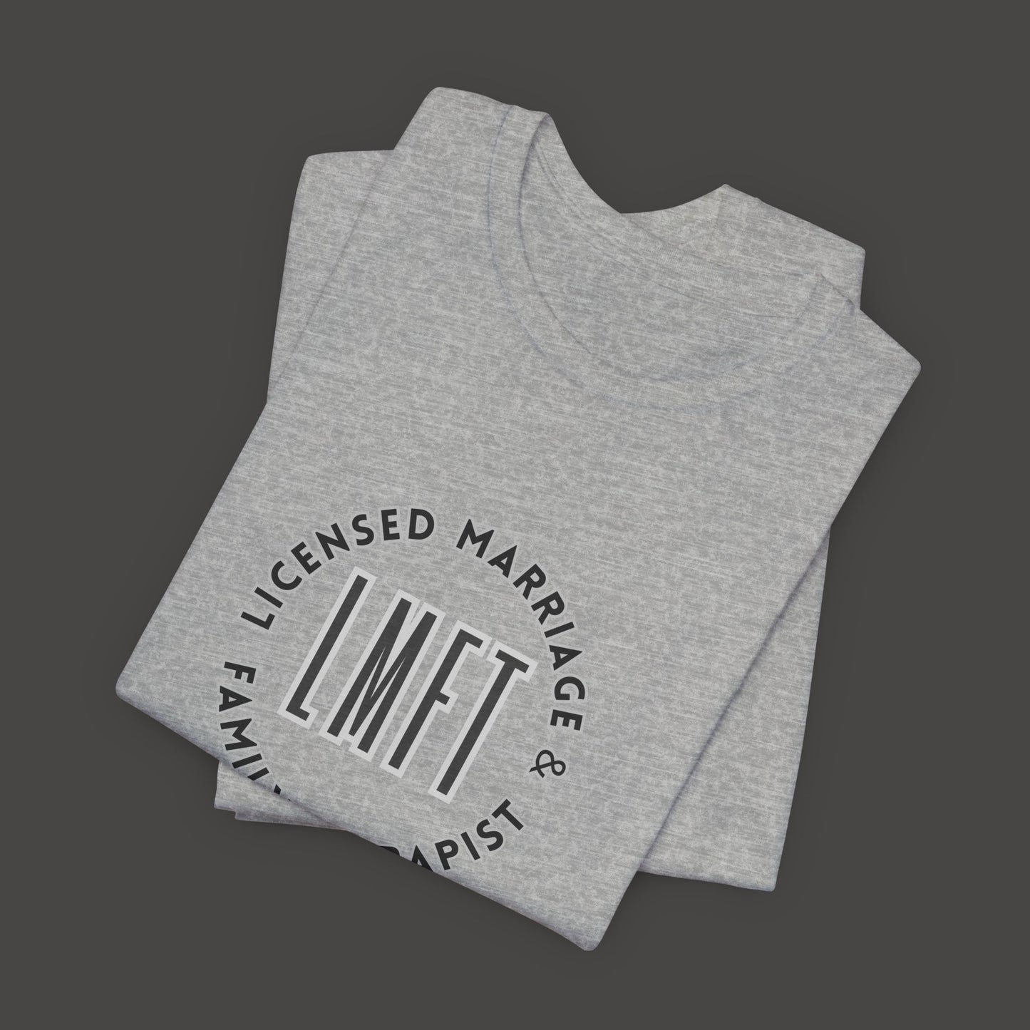 Licensed Marriage & Family Therapist Tee Shirt/Front Folded Mockup/  Athletic Grey